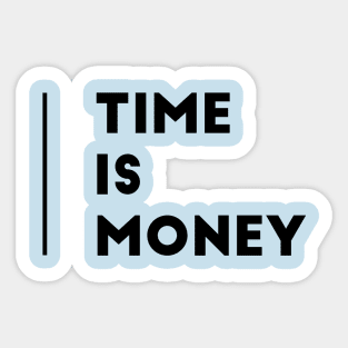 Time is Money (text) Sticker